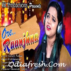 Ore Raanjhna - Odia Song